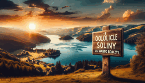 okolice soliny co warto zobaczyć